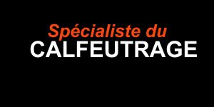 Spécialiste du calfeutrage